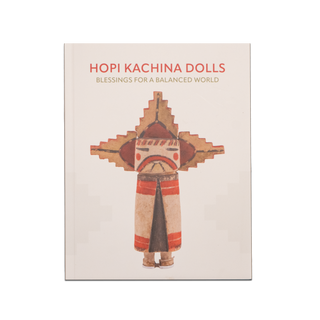 Hopi Kachina Dolls: Blessings for a Balanced World