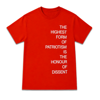 The Highest Form of Patriotism  Tee, Maynard Monrow