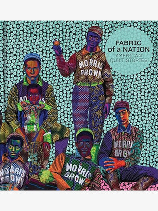 Fabric of a Nation: American Quilt Stories