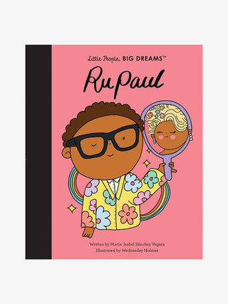 Little People, Big Dreams: RuPaul